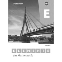 Westermann Schulbuchverlag Elemente der Mathematik SII. Einführungsphase: Lösungen. Nordrhein-Westfalen