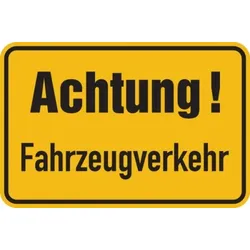 Hinweisschild, Achtung! Fahrzeugverkehr, 400x600mm, Alu geprägt - 600x400x0.6 mm Aluminium geprägt
