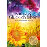Spirit Rainbow Verlag Karma und Glücklich leben ... und plötzlich ändert sich alles