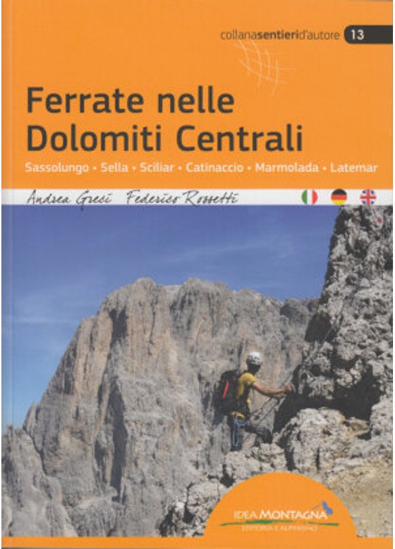 Ferrate Nelle Dolomiti Centrali - Andrea Greci, Federico Rossetti, Kartoniert (TB)