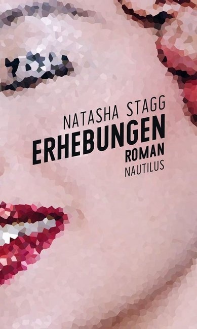 Erhebungen - Natasha Stagg  Gebunden