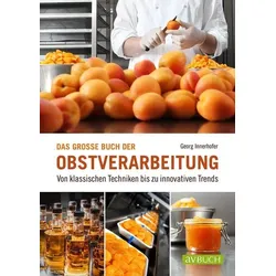 Das große Buch der Obstverarbeitung