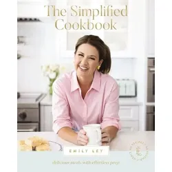 Thomas Nelson The Simplified Cookbook: Genusvolle Mahlzeiten mit mühelosem Vorbereiten – 60 Rezepte + 60 Aufbaugerichte