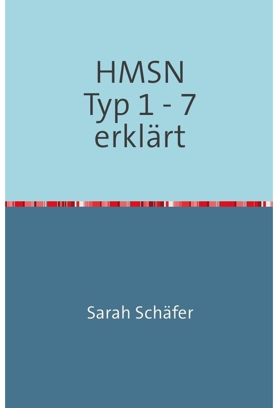 Hereditär Motorisch-Sensorische Neuropathien - Sarah Schäfer  Kartoniert (TB)