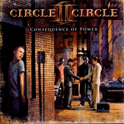Consequence Of Power - Circle II Circle. (CD)