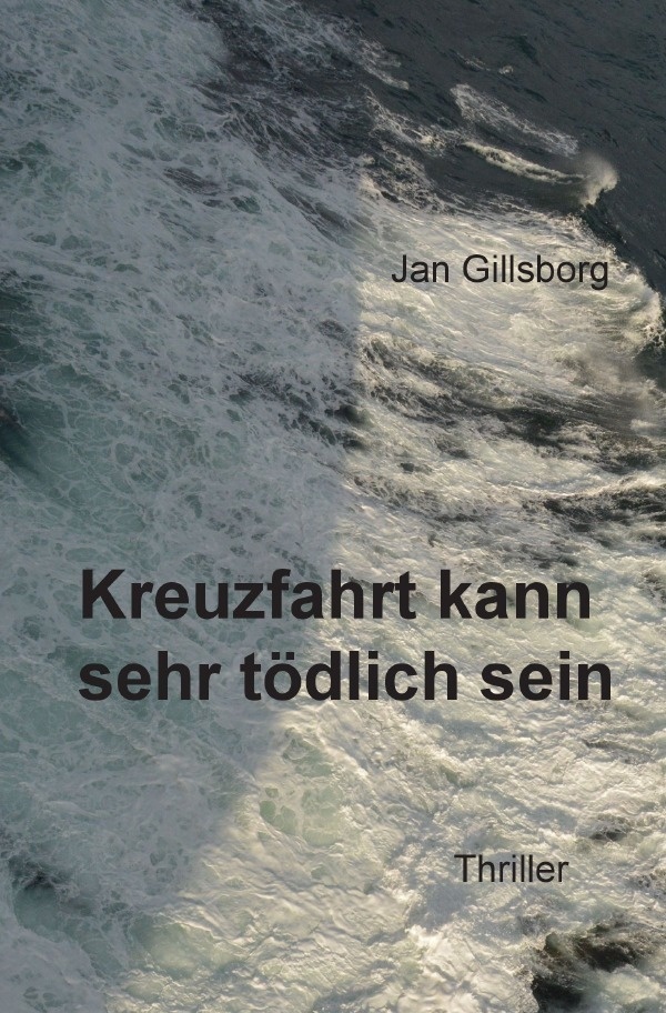 Kreuzfahrt Kann Sehr Tödlich Sein - Jan Gillsborg  Kartoniert (TB)
