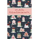 Verlag am Eschbach 24 stille Adventsmomente