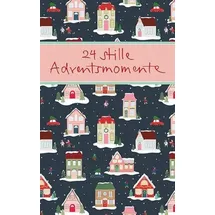 Verlag am Eschbach 24 stille Adventsmomente