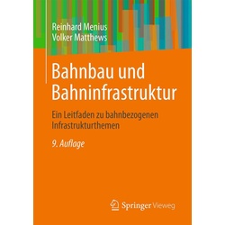 Bahnbau und Bahninfrastruktur als eBook Download von Reinhard Menius/ Volker Matthews