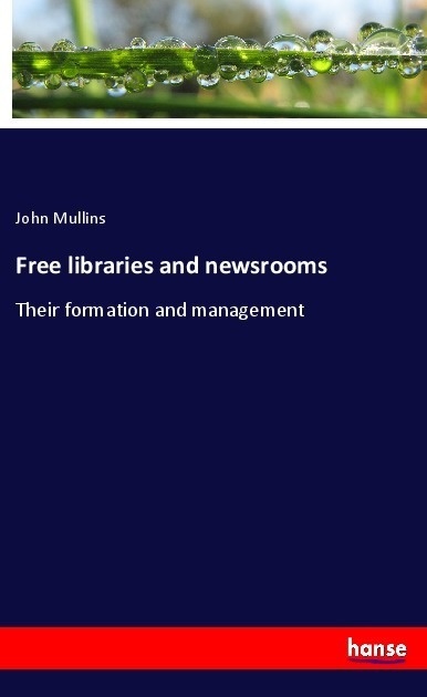 Free Libraries And Newsrooms - John Mullins  Kartoniert (TB)