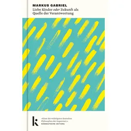 kjona verlag Liebe Kinder oder Zukunft als Quelle der Verantwortung