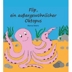 Flip, ein außergewöhnlicher Oktopus