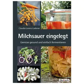 Ökobuch Verlag Milchsauer eingelegt