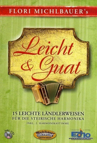 Michlbauer Leicht & Guat - 15 leichte Ländlerweisen inkl. CD