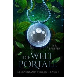 Die Weltportale (Band 1)