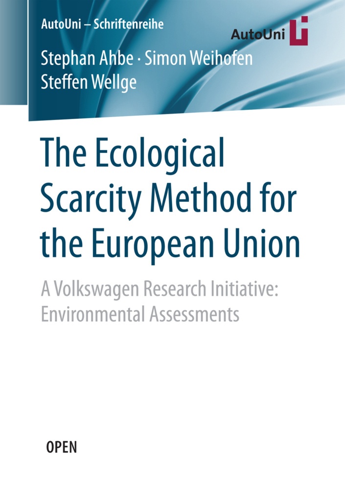 The Ecological Scarcity Method For The European Union - Stephan Ahbe  Simon Weihofen  Steffen Wellge  Kartoniert (TB)