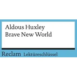 Lektüreschlüssel zu Aldous Huxley: Brave New World