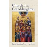 Cascade Books Church of Our Granddaughters