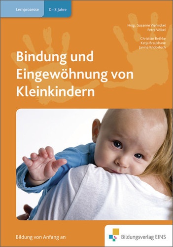 Bindung Und Eingewöhnung Von Kleinkindern - Christian Bethke  Katja Braukhane  Janina Knobeloch  Kartoniert (TB)