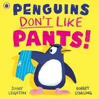 Penguin Books Ltd Penguins Don't Like Pants!: