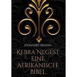 Kebra Negest Eine afrikanische Bibel