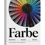 favoritenpresse gmbh Farbe – Geschichte Systeme Pioniere
