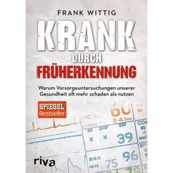 Krank durch Früherkennung