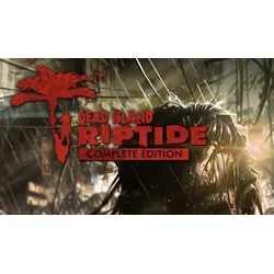 Dead Island: Riptide Complete Edition