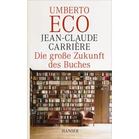 Carl Hanser Verlag Die große Zukunft des Buches