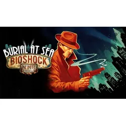 Bioshock Infinite: Burial at Sea Episode One
