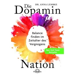 Die Dopamin-Nation