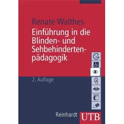 Einführung in die Blinden- und Sehbehindertenpädagogik