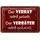 dekodrom DekoDrom® Blechschild 20x30 cm Verrat Geliebt Verräter gehasst Spruch Tafel Wand Deko Bar Kneipe Cafe Sammler Geschenk