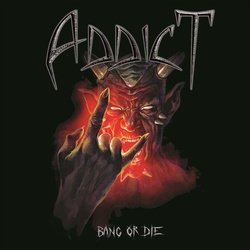 Bang Or Die - Addict. (CD)