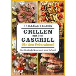 Grillen mit dem Gasgrill für den Feierabend