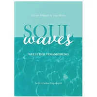 Nova MD SOUL WAVES - das Selbstliebe-Tagebuch Selbstliebe lernen,