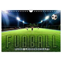 Calvendo Fußball - pure Leidenschaft (Wandkalender 2026 DIN A4