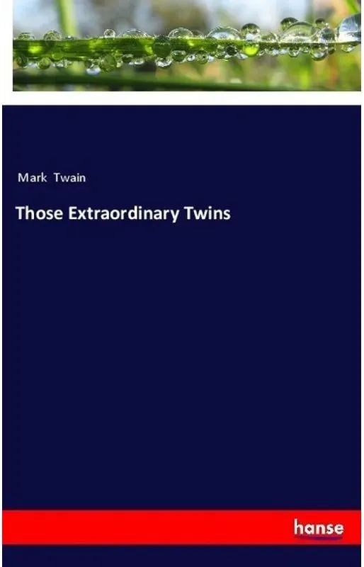 Those Extraordinary Twins - Mark Twain  Kartoniert (TB)