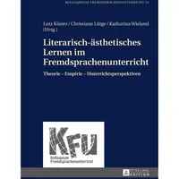 Peter Lang Literarisch-ästhetisches Lernen im Fremdsprachenunterricht Fachbücher