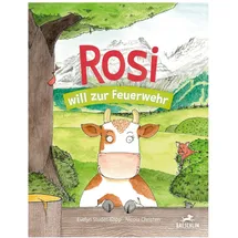 Baeschlin Rosi will zur Feuerwehr