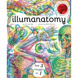 Bloomsbury Illumanatomy: See inside the human body with your magic viewing lens. See 3 Images in 1