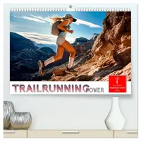 Calvendo Trailrunning Power (hochwertiger Premium Wandkalender 2026 DIN A2