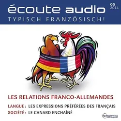 Französisch lernen Audio - Die deutsch-französischen Beziehungen