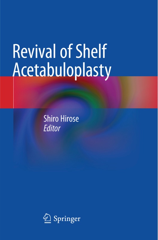 Revival Of Shelf Acetabuloplasty, Kartoniert (TB)