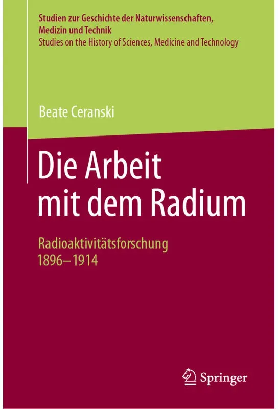Die Arbeit Mit Dem Radium - Beate Ceranski, Gebunden