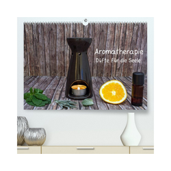CALVENDO Wandkalender Aromatherapie - Düfte für die Seele (Premium, hoch 59.4 cm x 1 cm x 42.0 cm