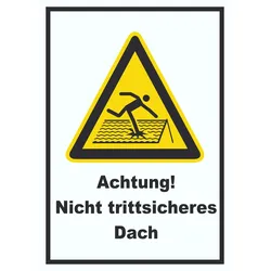 Achtung Nicht trittsicheres Dach A3 Rückseite selbstklebend Schild