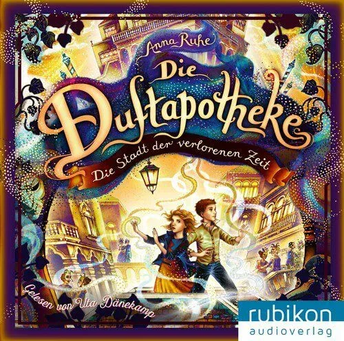 CD - Die Stadt der verlorenen Zeit - Die Duftapotheke Bd. 5
