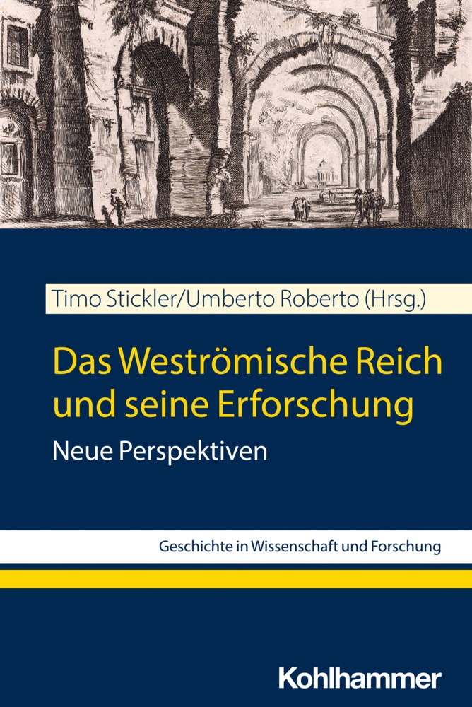 Das Weströmische Reich Und Seine Erforschung  Kartoniert (TB)