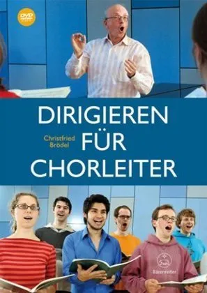 Dirigieren Für Chorleiter  M. 1 Dvd - Christfried Brödel  Gebunden